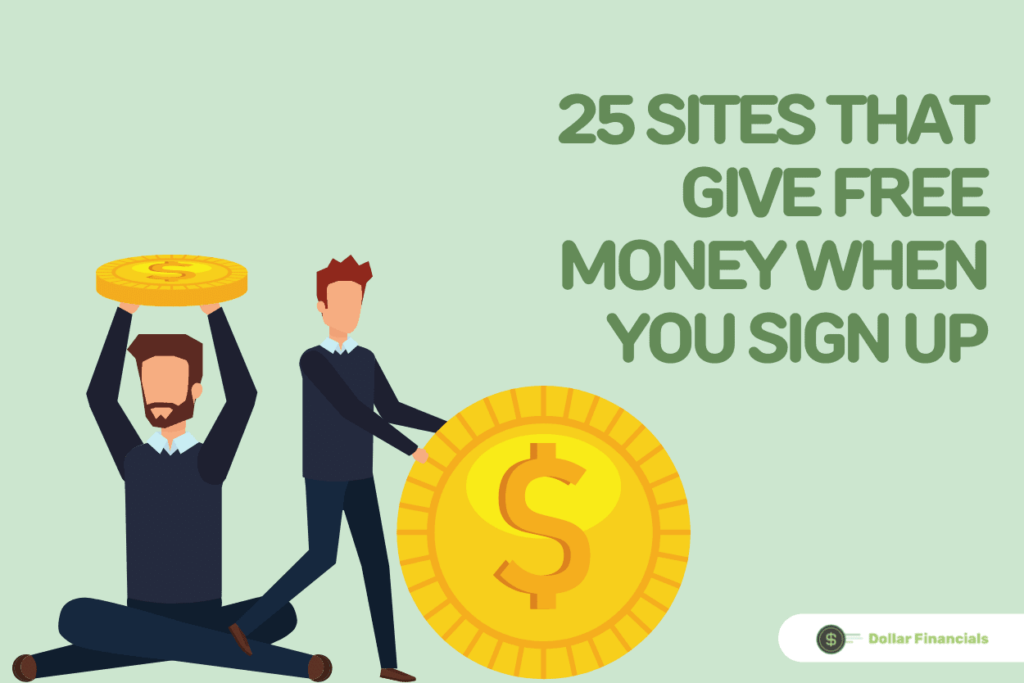 25 Sites That Give Free Money When You Sign Up