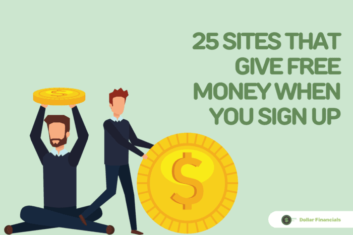 25 Sites That Give Free Money When You Sign Up