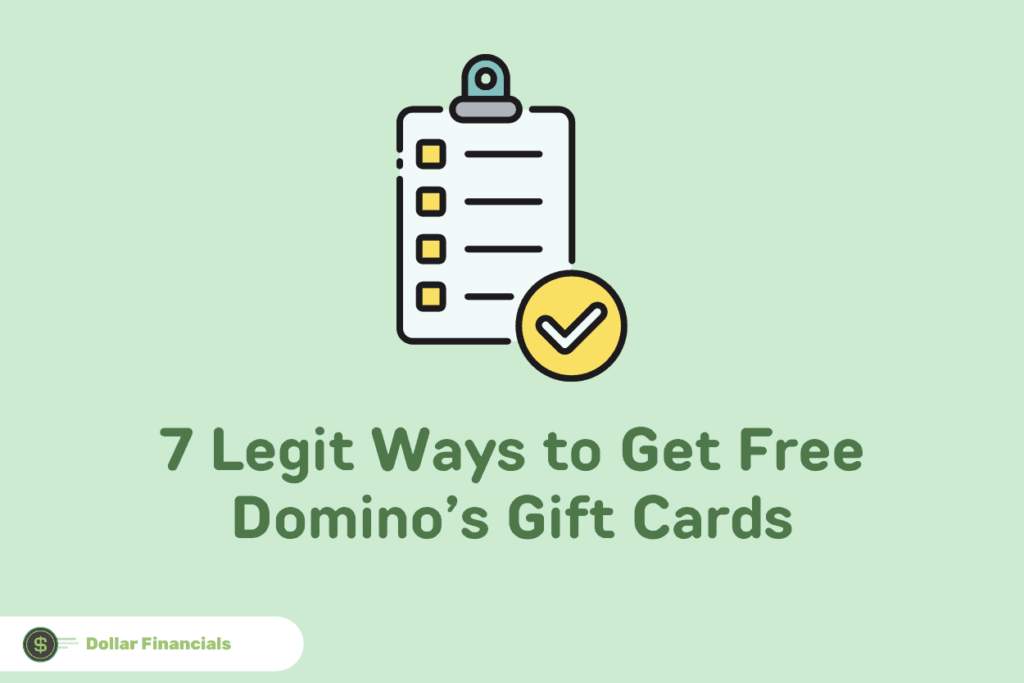 7 Legit Ways to Get Free Domino’s Gift Cards
