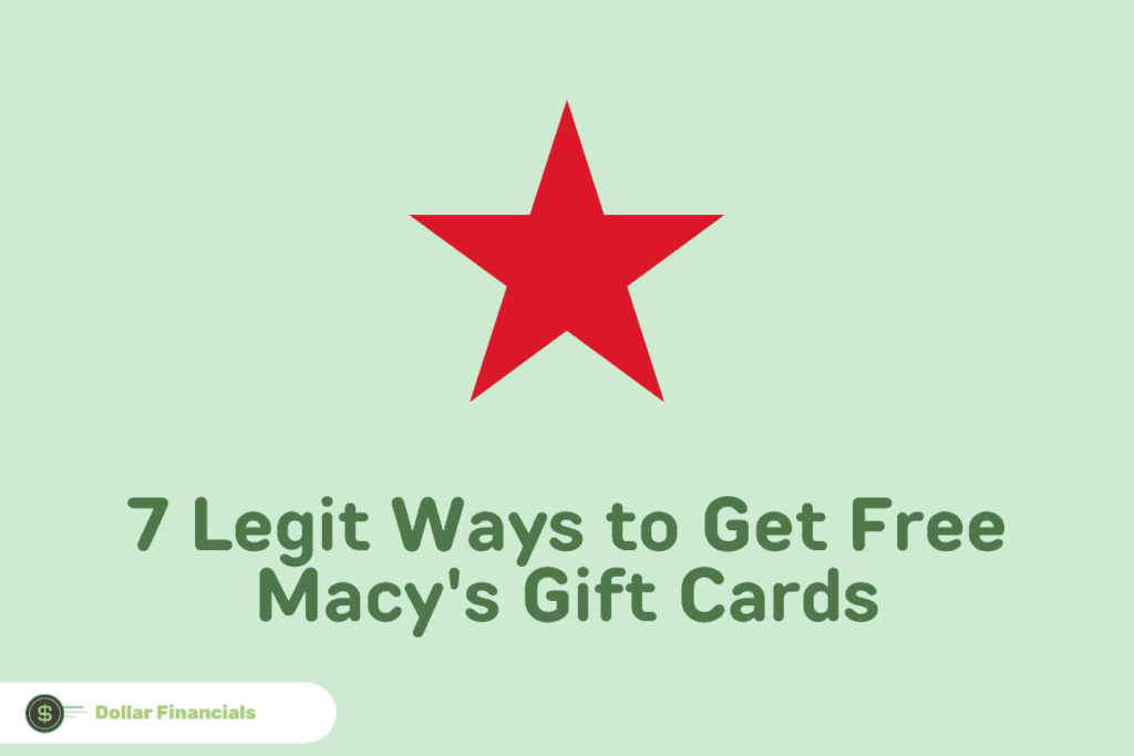 7 Legit Ways to Get Free Macy's Gift Cards