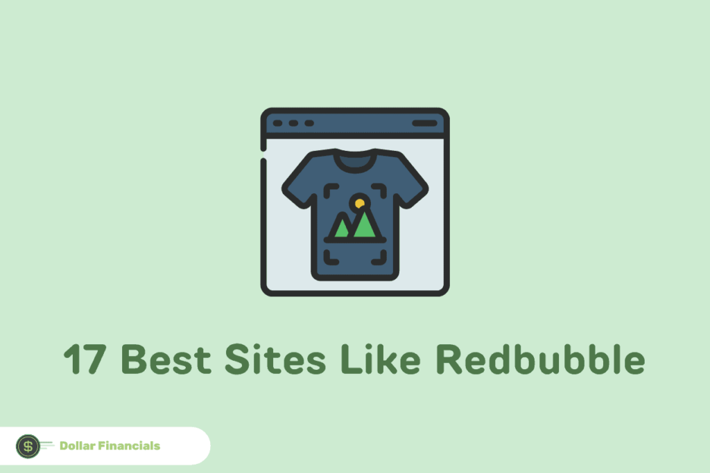 Text that reads “17 Best Sites Like Redbubble” below an image of a customized t-shirt in an internet window